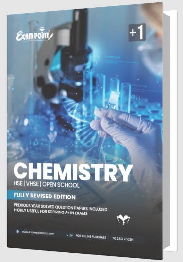 Exampoint for Plus One Chemistry for Kerala Syllabus Students | HSE, VHSE, OPEN SCHOOL | Fully Revised Edition
